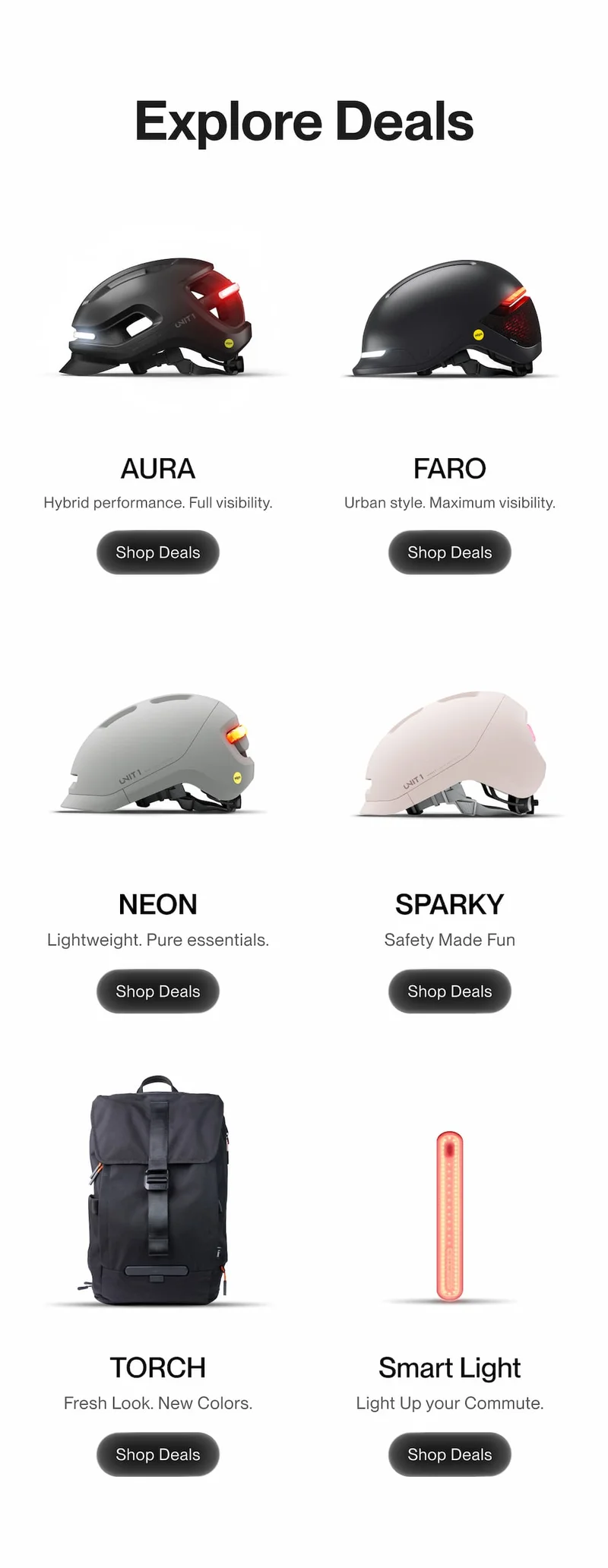 Explore UNIT 1 deals — AURA hybrid performance helmet, FARO urban helmet, NEON lightweight essentials, SPARKY kids’ helmet, TORCH backpack, and Smart Light for commuting.
