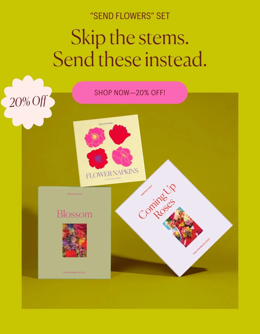 "Send Flowers" Set: Skip the stems. Send these instead. Shop now - 20% off!