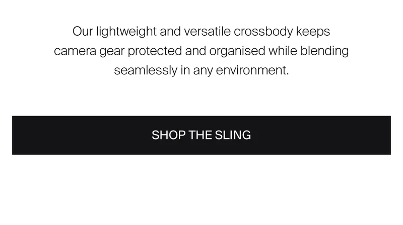 Our lightweight and versatile crossbody keeps camera gear protected and  organised while blending seamlessly in any environment : Shop the sling