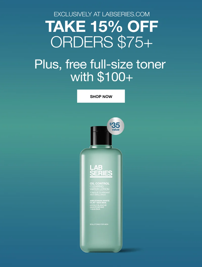 EXCLUSIVELY AT LABSERIES.COM. TAKE 15% OFF ORDERS $75+. Plus, free full-size toner with $100+. SHOP NOW.