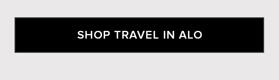 SHOP TRAVEL IN ALO