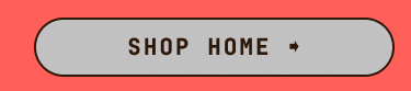 SHOP HOME