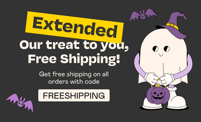 EXTENDED - Our treat to you, Free Shipping!