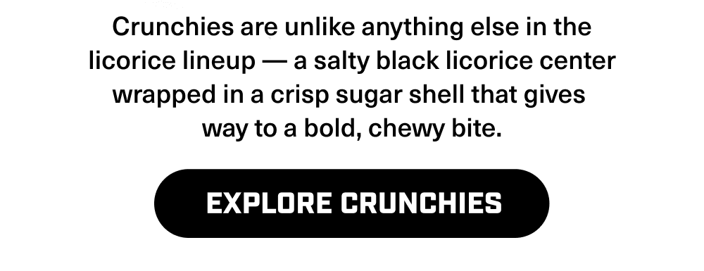 Explore Crunchies