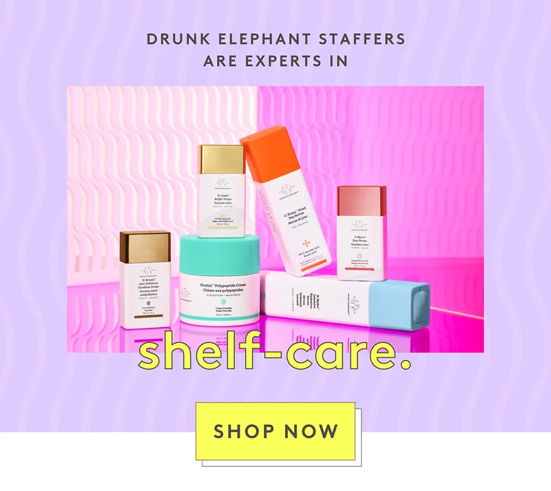 Drunk Elephant Staffers are experts in Shelf-Care. Shop now
