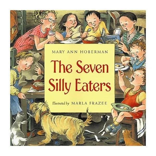 The Seven Silly Eaters The Seven Silly Eaters