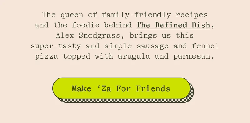 MAKE 'ZA FOR FRIENDS