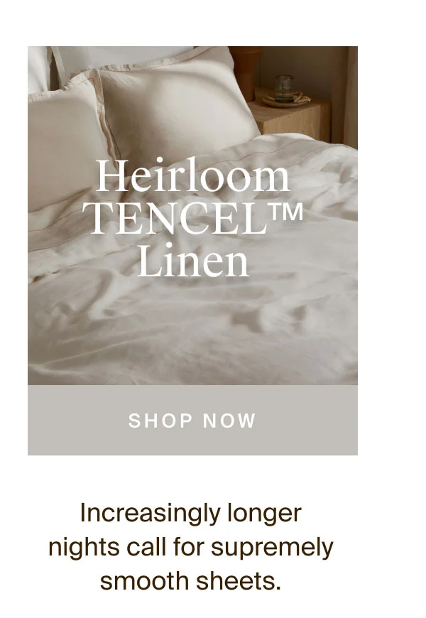 Shop Heirloom TENCEL Linen