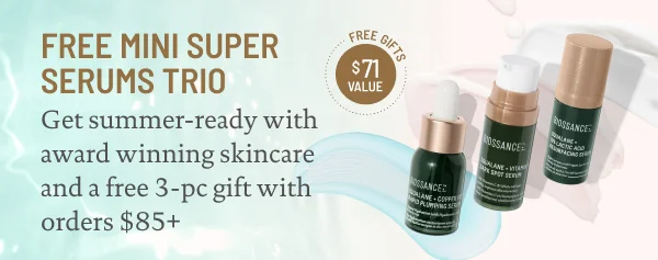 Free 3-Piece Super Serum Gift On Orders $85+
