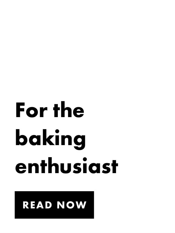 For the baking enthusiast