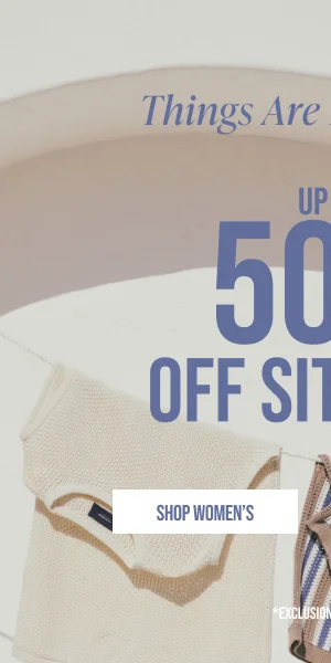 Up to 50% off Sitewide Shop Women's