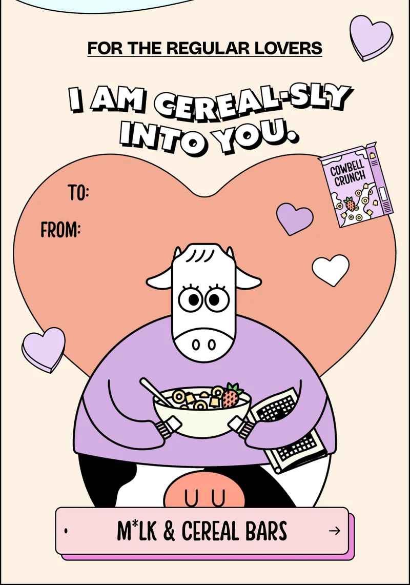 For the regular lovers. I am cereal-sly into you! M*lk & cereal bars.