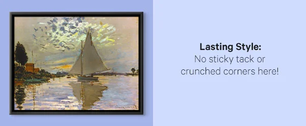 Lasting Style: No sticky tack or crushed corners here!
