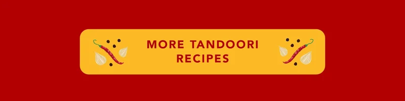 More Tandoori Recipes