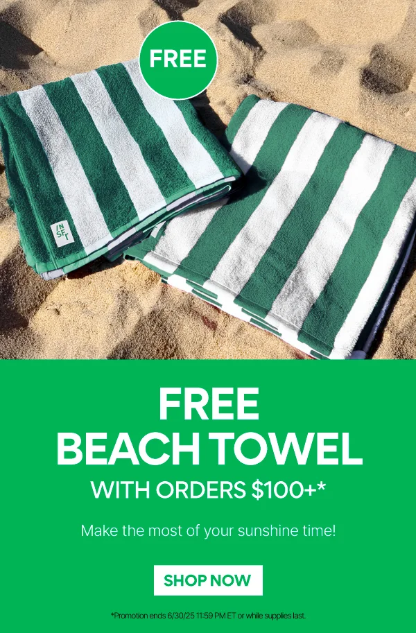 FREE BEACH TOWEL WITH ORDERS $100+