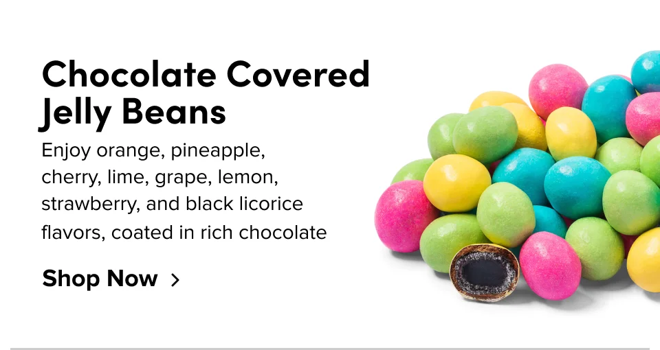 Chocolate-Covered Jelly Beans: Enjoy orange, pineapple, cherry, lime, grape, lemon, strawberry, and black licorice flavors, coated in rich chocolate.
