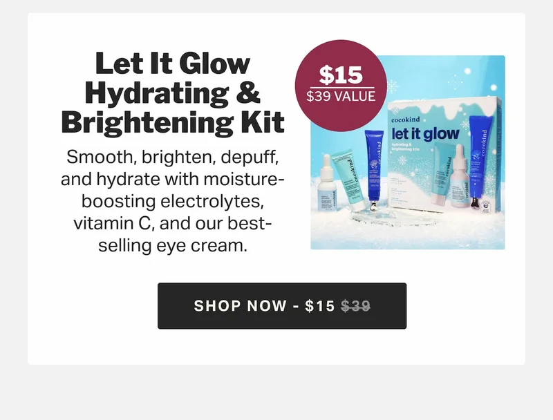 let it glow hydrating and brightening kit