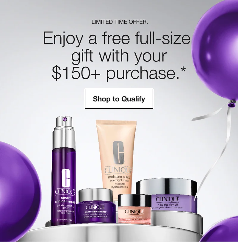 Limited time offer. | Enjoy a free full-size gift with your $150+ purchase.* | Shop to Qualify