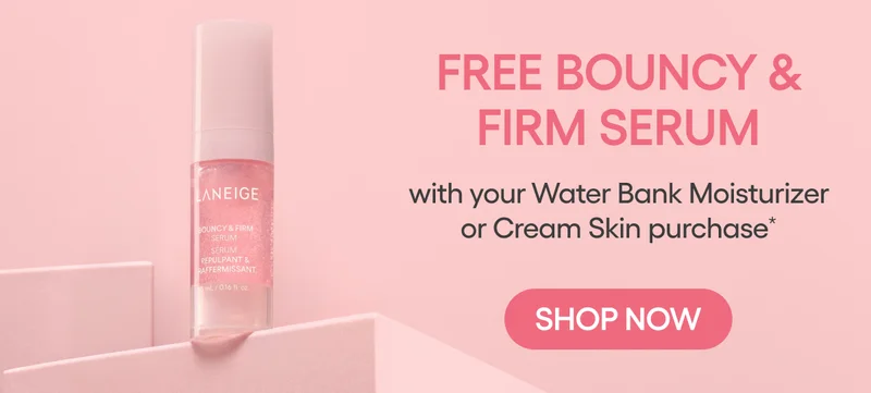 FREE SERUM WITH WATER BANK MOISTURIZER OR CREAM SKIN