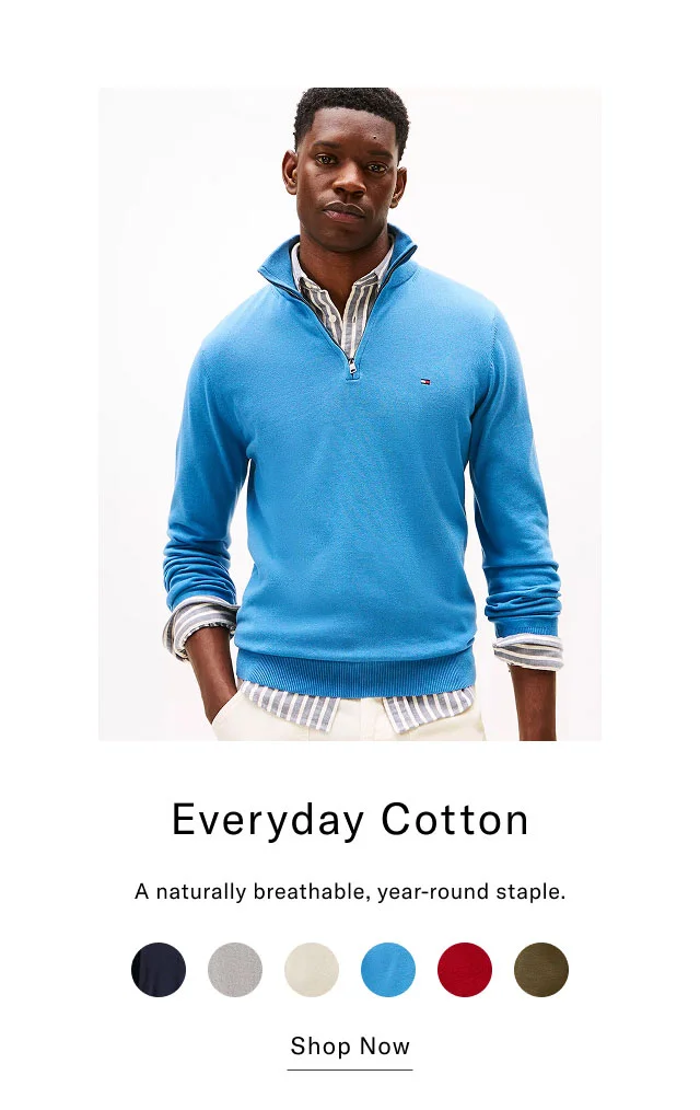 Everyday Cotton A naturally breathable, year-round staple. Shop Now