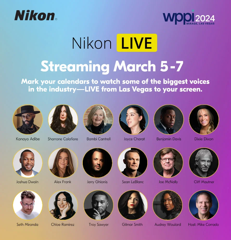 Nikon | WPPI 2024 | Nikon Live Streaming March 5-7