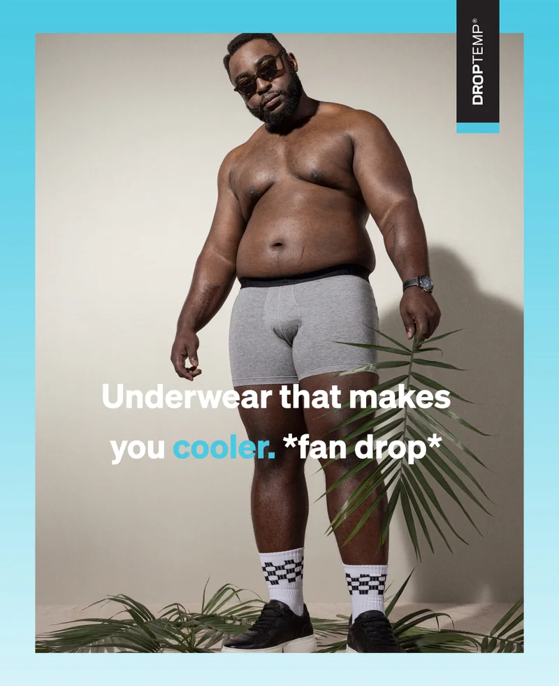 Underwear that makes you cooler. *fan drop*