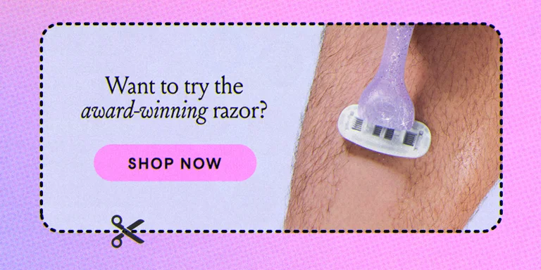 Want to try the award-winning razor? Shop Now