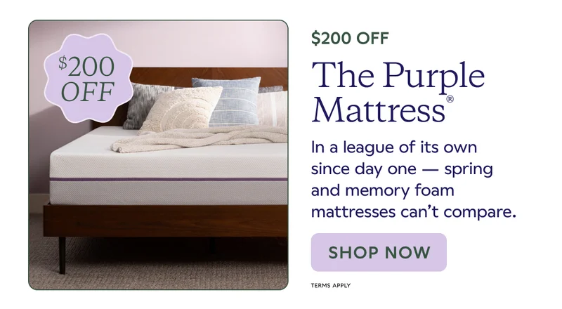 $200 OFF. The Purple Mattress®. In a league of its own since day one -- spring and memory foam mattresses can't compare. SHOP NOW.