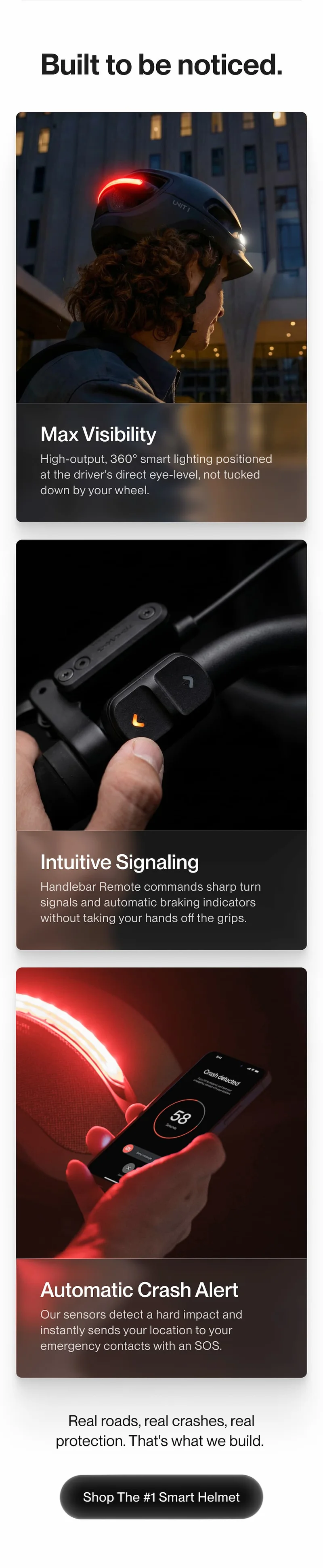 Built to be noticed: max visibility, intuitive signaling, and automatic crash alerts