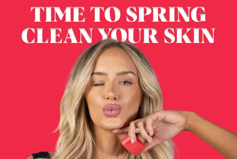 Time to Spring Clean Your Skin