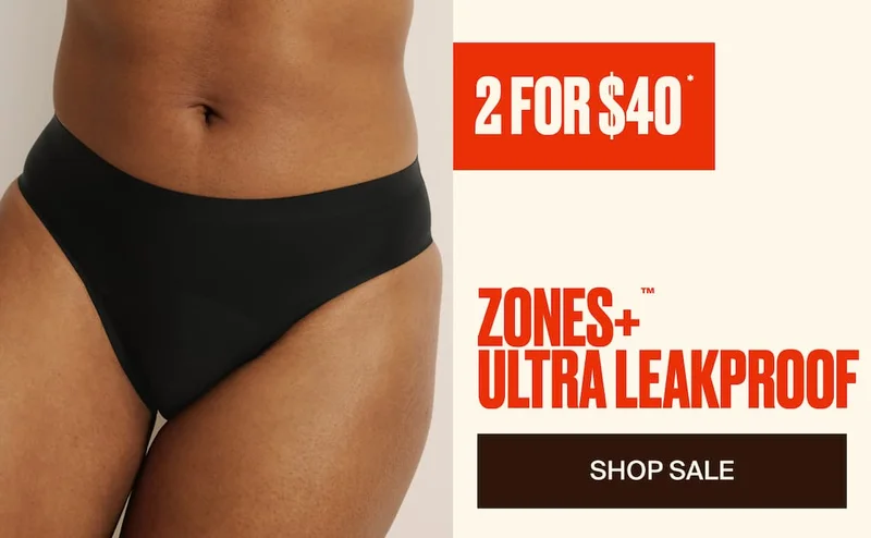 2 FOR $40 ZONES+ ULTRA LEAKPROOF SHOP SALE