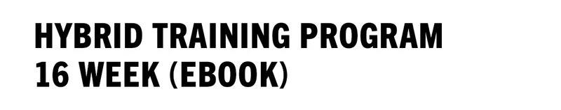 Hybrid Training Program - 16 Week (ebook)