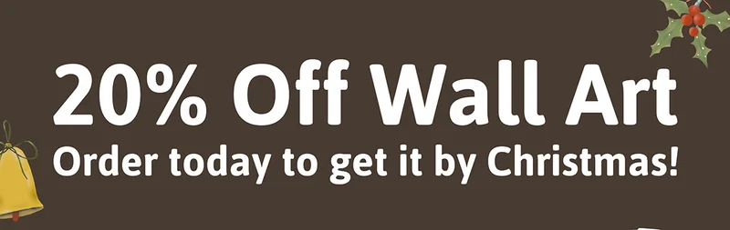 20% off Wall Art. Order today to get it by Christmas