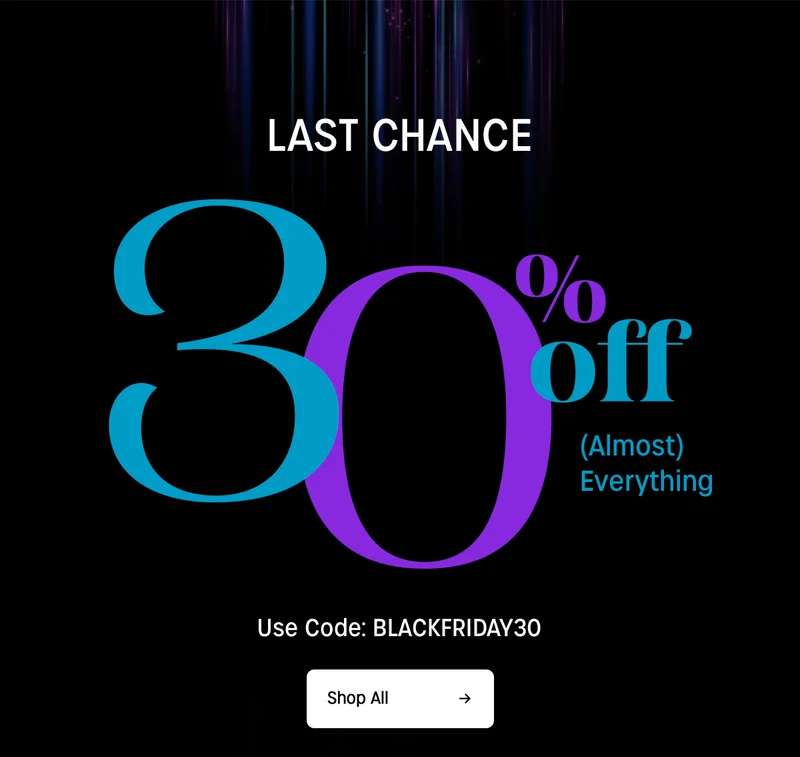 last chance 30% off almost everything | use code: discount code | shop all