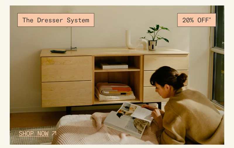 Save 20%* on The Dresser System
