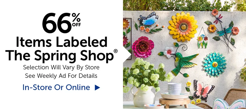 66% Off Items Labeled The Spring Shop® - Selection Will Vary By Store