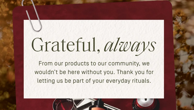 Grateful, always