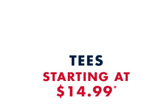 Tees starting at $14.99º