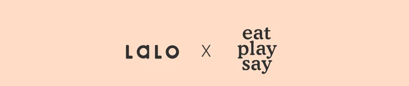Lalo x EatPlaySay