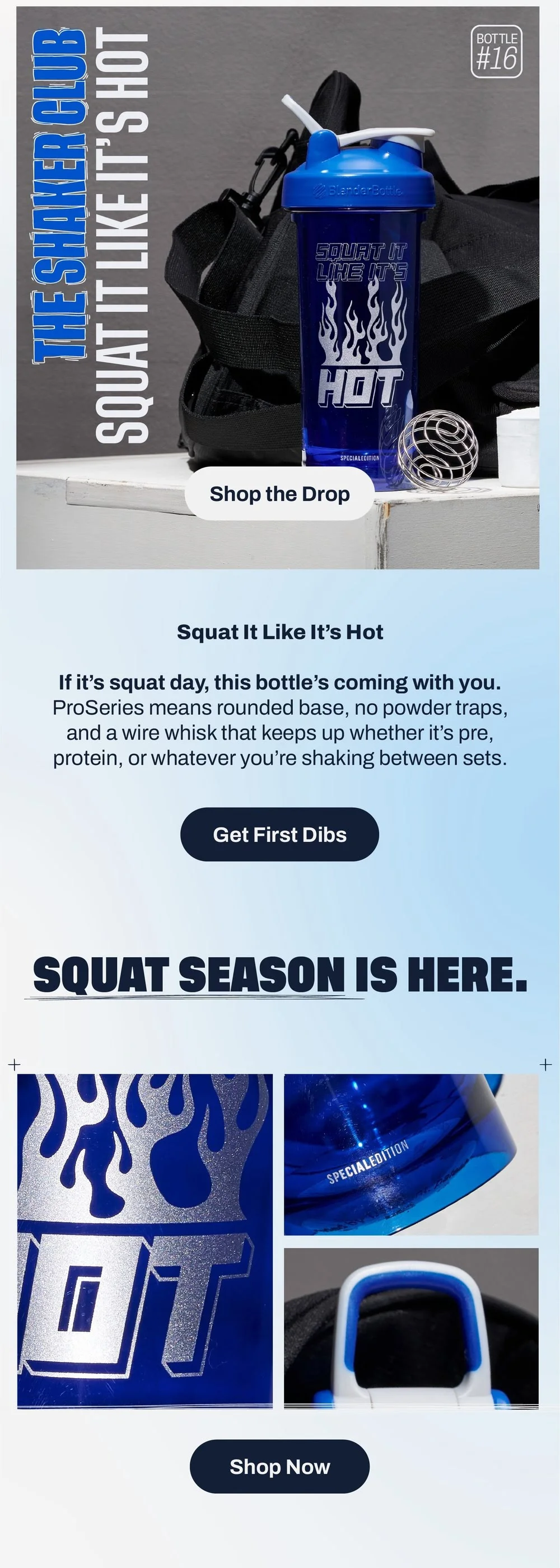 Shop the NEW "Squat it like it's Hot" Pro Series Shaker Club Bottle