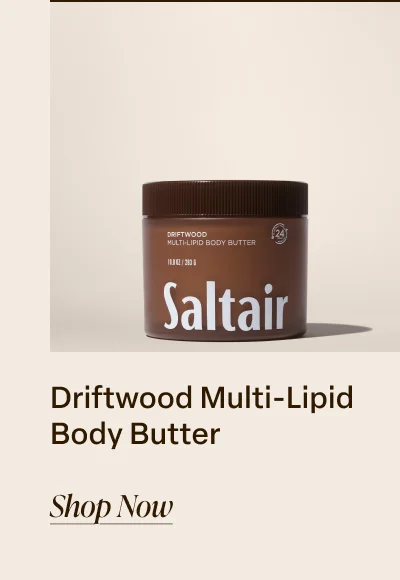 Driftwood Multi-Lipid Body Butter