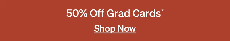 50% Off Grad Cards