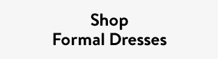 Shop Formal Dresses