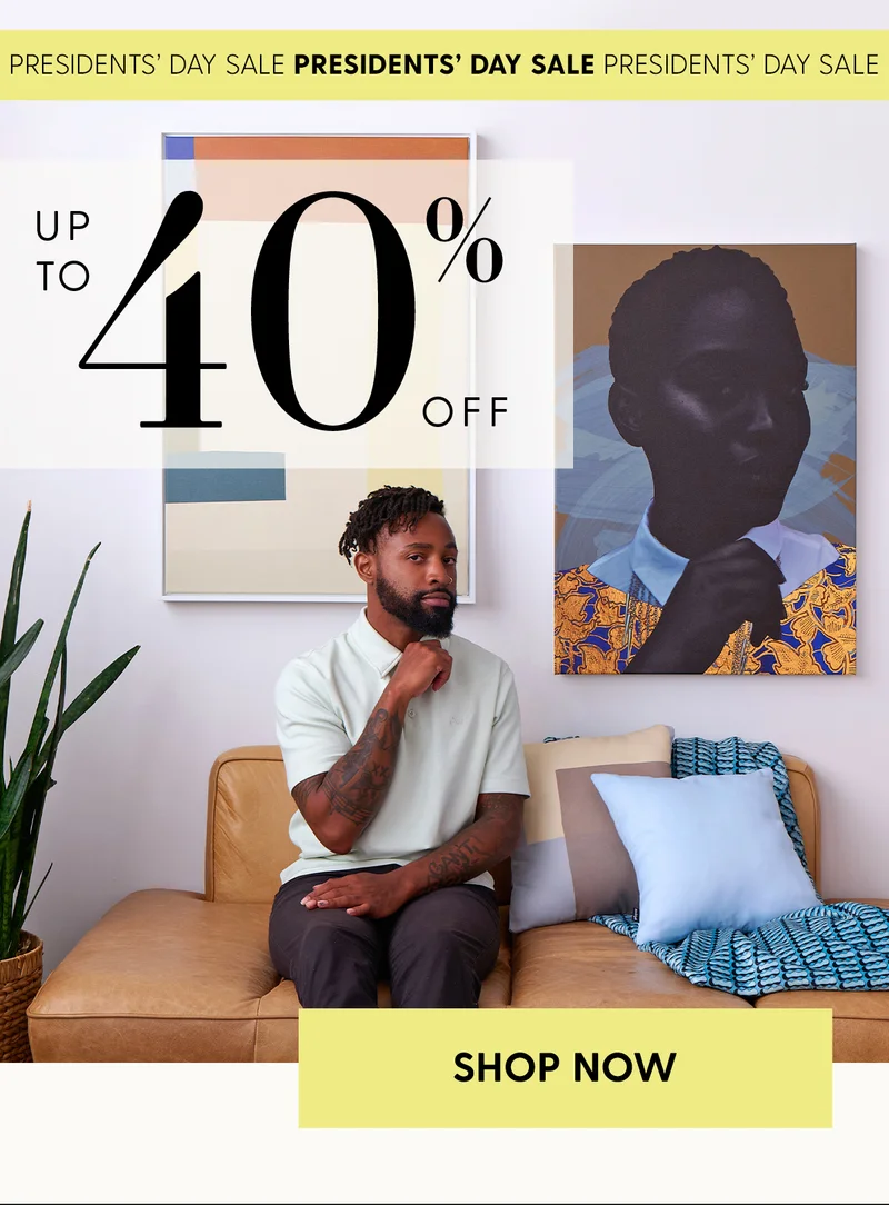 Presidents' Day Sale | Up to 40% Off | Shop Now