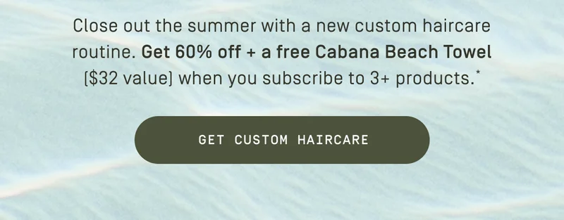 Get your custom haircare