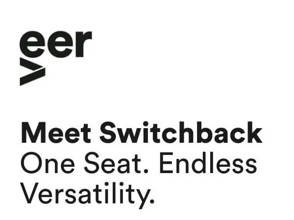 Meet Switchback, One seat. Endless Versatility