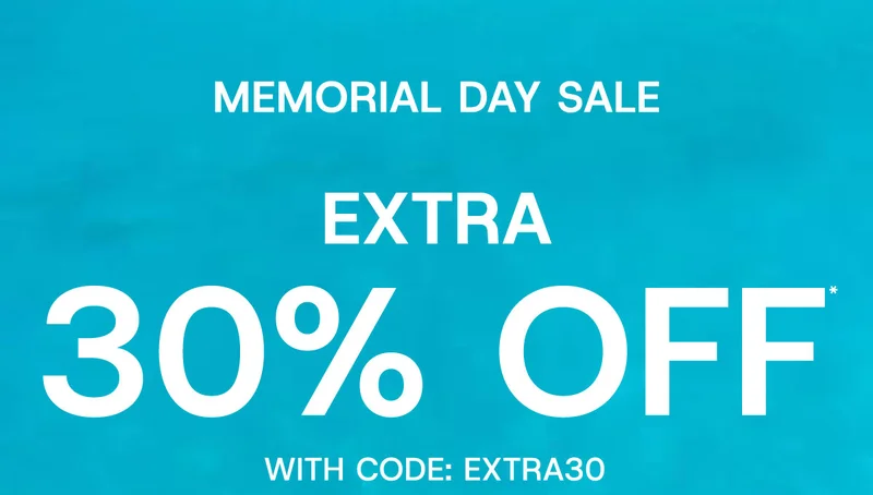 Memorial Day sale extra 30% off* with code: discount code