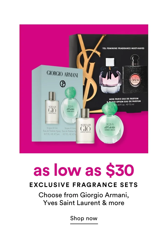 as low as $30 | Exclusive Fragrance Sets | Shop now