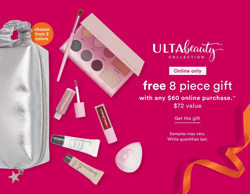 Online only | Ulta Beauty Collection | Free 8 piece gift with any $60 online purchase | Get the gift