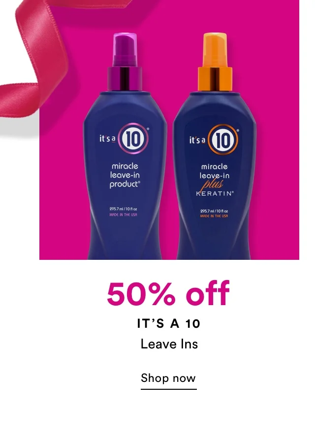 50% off Its a 10 leave ins | Shop now